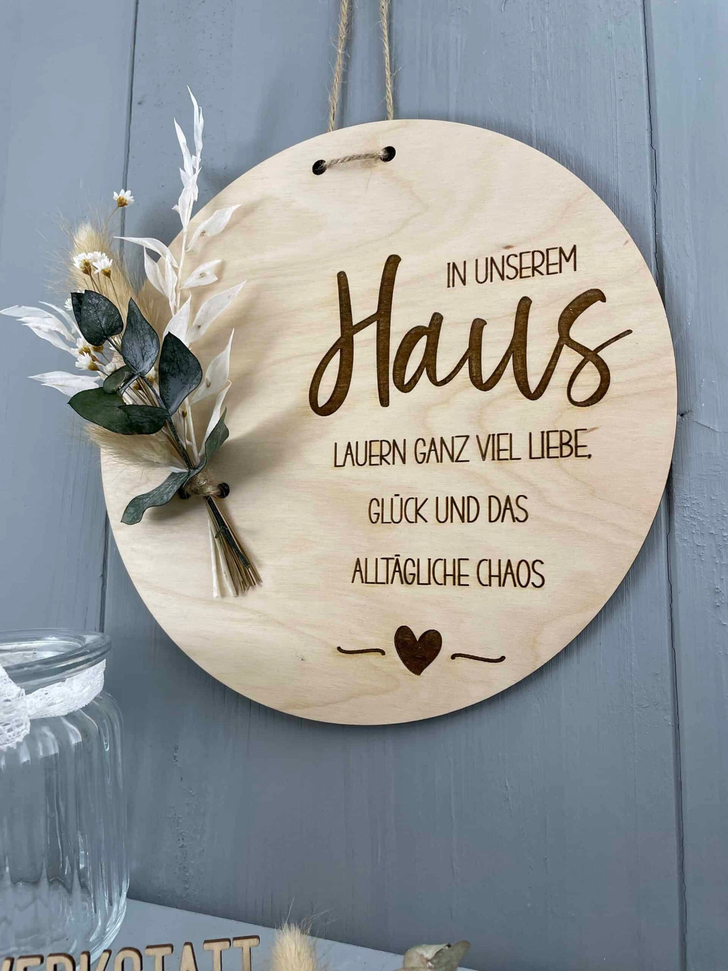 In unserem Haus... Schild Holz Rund - 000089